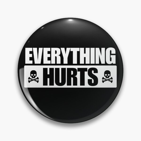 Item preview, Everything-Hurts designed and sold by Dondonmart.