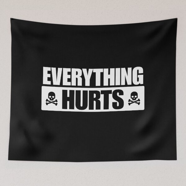 Item preview, Everything-Hurts designed and sold by Dondonmart.