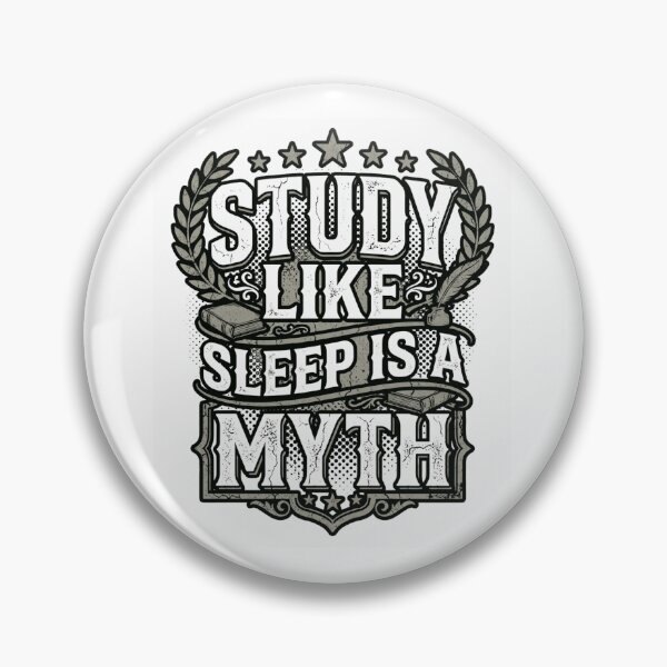 Item preview, Study Like Sleep Is a Myth Funny Student designed and sold by Amr Darwish Graphic designer.