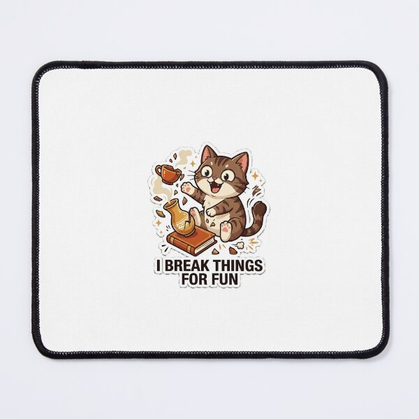 Item preview,  I Break Things for Fun designed and sold by IntrovertEngineer11.