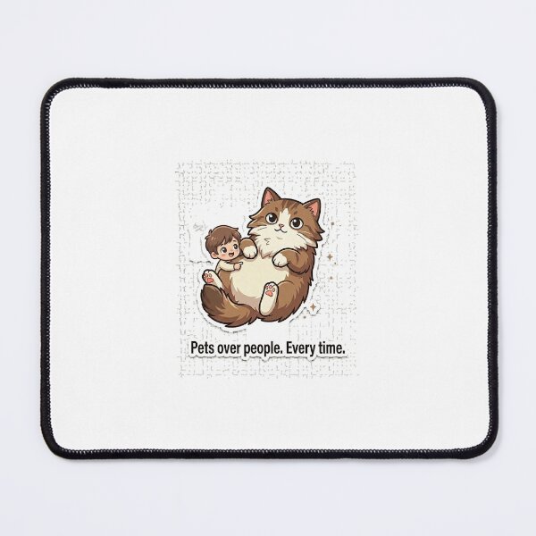 Item preview, Pets Over People Every Time designed and sold by IntrovertEngineer11.