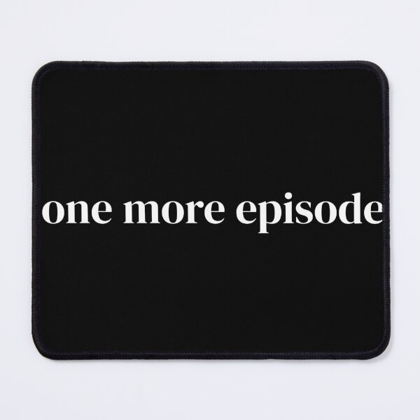 Item preview, one more episode designed and sold by raffrasta.