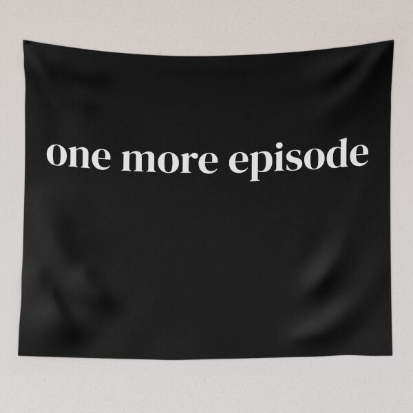 Item preview, one more episode designed and sold by raffrasta.