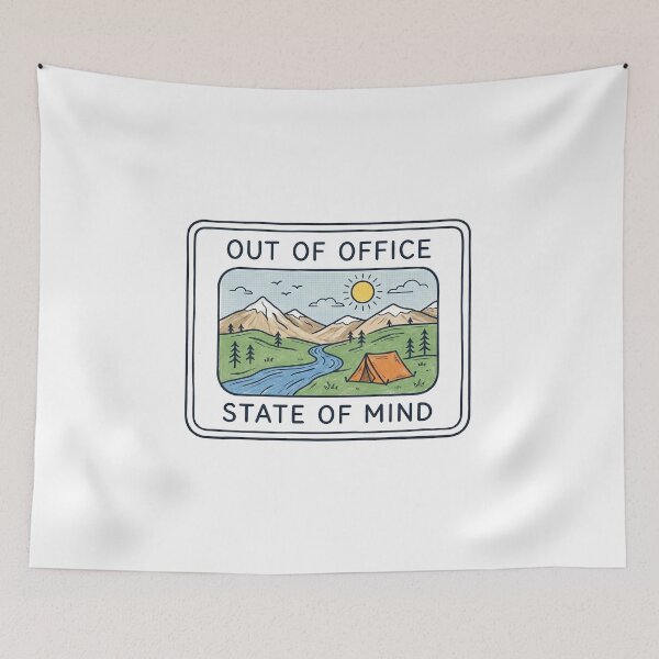 Item preview, Out Of Office State Of Mind Nature Camping designed and sold by AdyKurniawan.