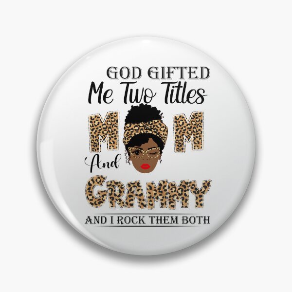 Item preview, Womens God Gifted Me Two Titles Mom And Grammy And I Rock Them Both designed and sold by GabbyKash.
