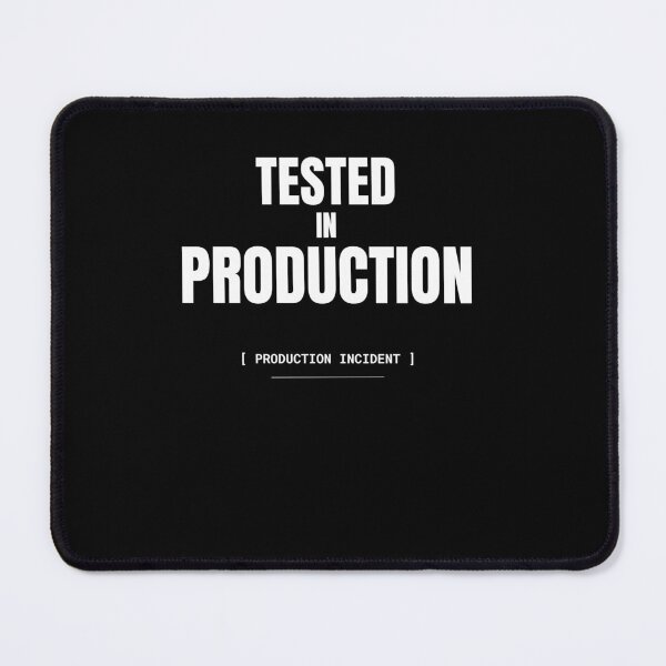 Item preview, Tested In Production Funny Programmer T-Shirt designed and sold by BuggedThreads.