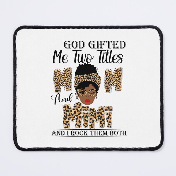 Item preview, God Gifted Me Two Titles Mom And Mimi And I Rock Them Both designed and sold by GabbyKash.