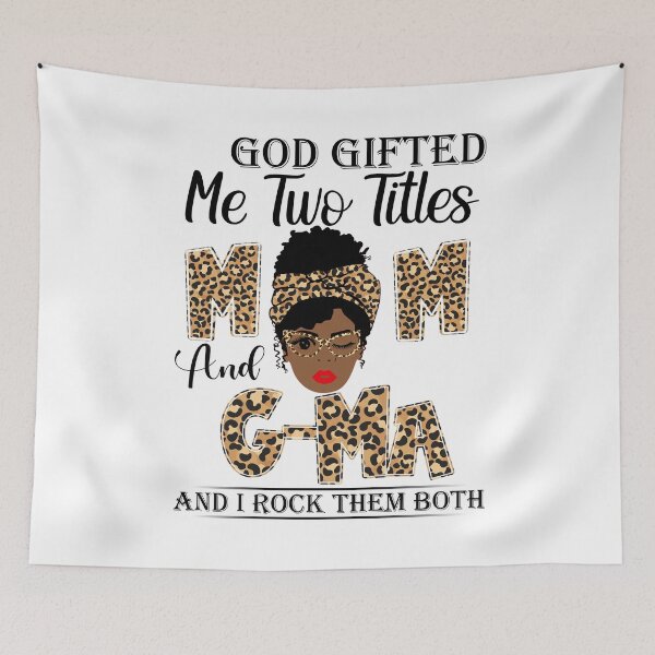 Item preview, God Gifted Me Two Titles Mom And G-Ma And I Rock Them Both designed and sold by GabbyKash.