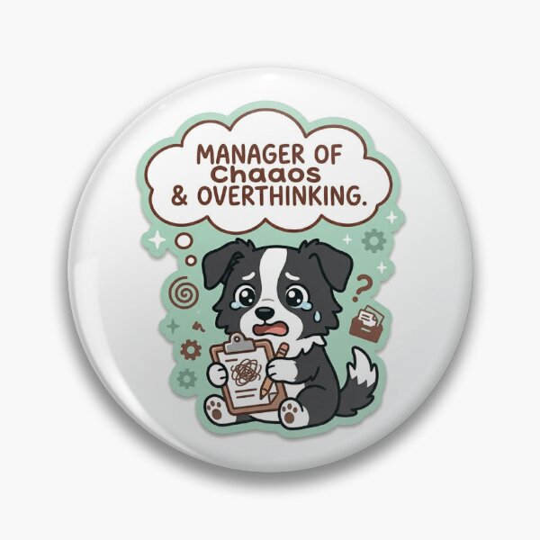 Item preview, Manager Of Chaos and Overthinking designed and sold by IntrovertEngineer11.