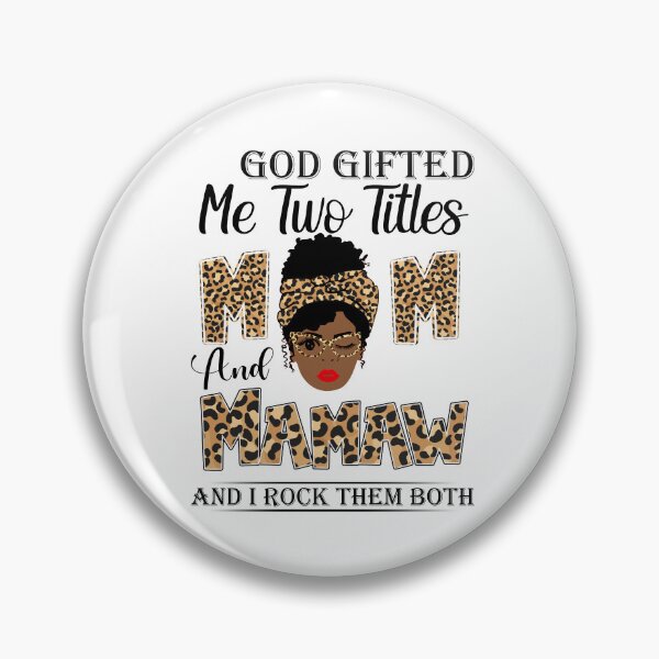 Item preview, Womens God Gifted Me Two Titles Mom And Mamaw And I Rock Them Both designed and sold by GabbyKash.