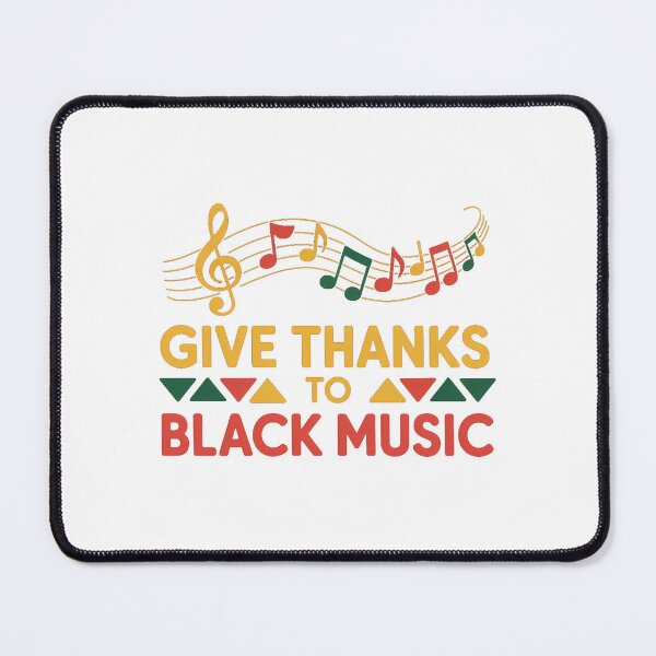 Item preview, Give Thanks To Black Music Black - History Month Juneteenth designed and sold by sailorjessiArt.