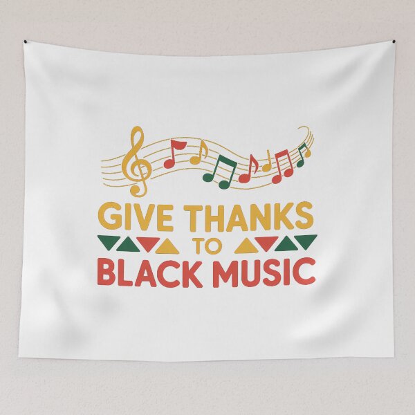 Item preview, Give Thanks To Black Music Black - History Month Juneteenth designed and sold by sailorjessiArt.