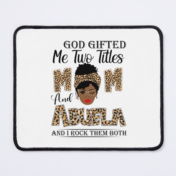 Item preview, Womens God Gifted Me Two Titles Mom And Abuela And I Rock Them Both designed and sold by GabbyKash.