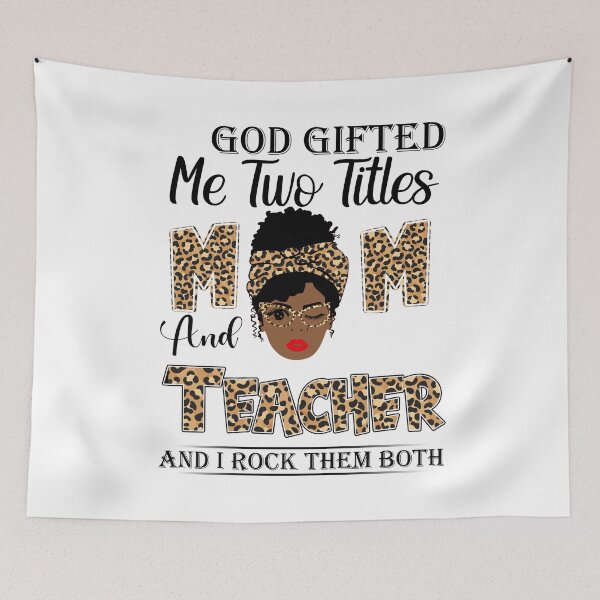 Item preview, Womens God Gifted Me Two Titles Mom And Teacher And I Rock Them Both designed and sold by GabbyKash.