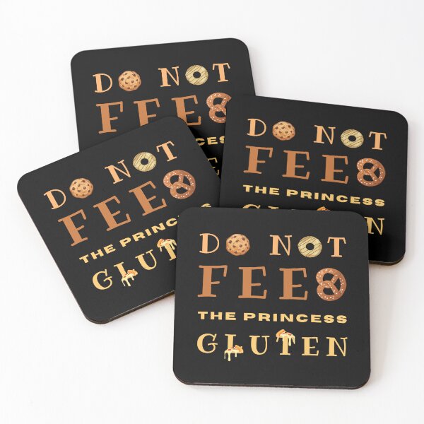Item preview, Do Not Feed The Princess Gluten designed and sold by OreliaSun.