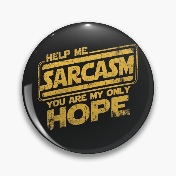 Item preview,  Sarcasm My Only Hope Funny Sci-Fi Parody designed and sold by AdyKurniawan.