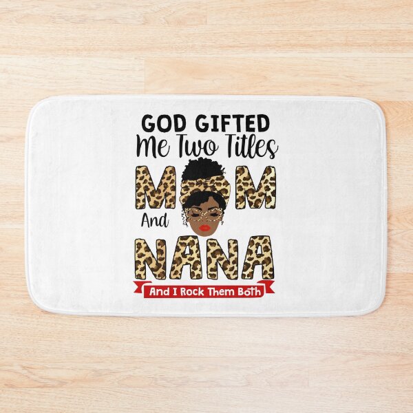 Item preview, Womens God Gifted Me Two Titles Mom And Nana And I Rock Them Both designed and sold by GabbyKash.