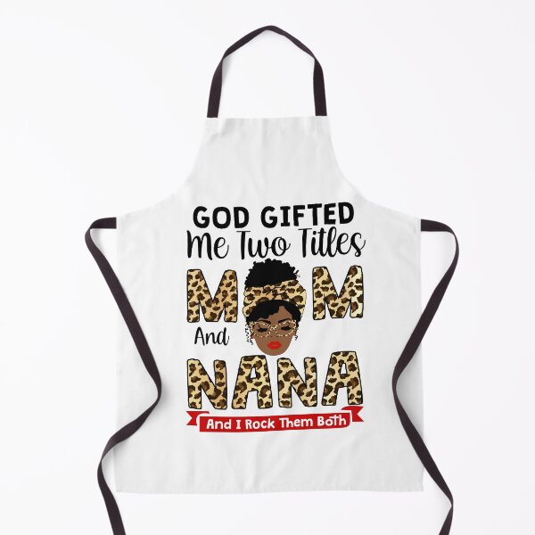Item preview, Womens God Gifted Me Two Titles Mom And Nana And I Rock Them Both designed and sold by GabbyKash.
