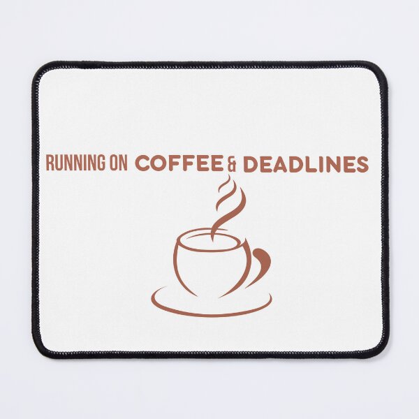 Item preview, Running on Coffee and Deadlines Funny Student & Office Humor designed and sold by ConsolAssoc Creative Studio.