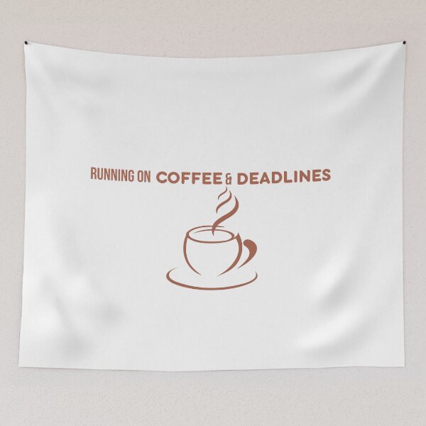 Item preview, Running on Coffee and Deadlines Funny Student & Office Humor designed and sold by ConsolAssoc Creative Studio.