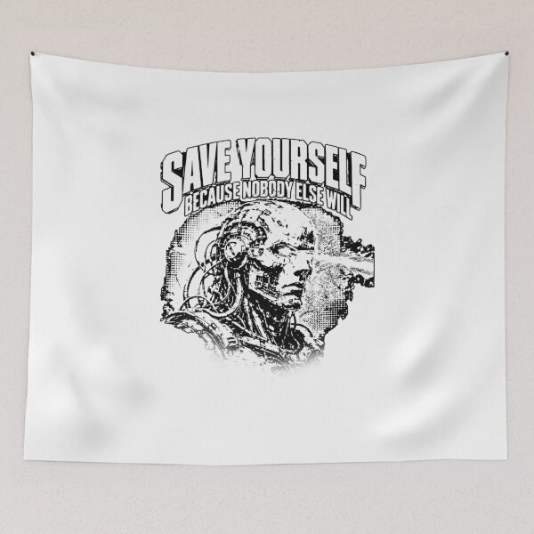 Item preview, Save Yourself Nobody Else Will Laser Eye Robot Cyborg designed and sold by graphixpolash.