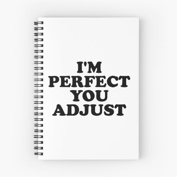 Item preview, I'm Perfect You Adjust designed and sold by ChungusLiving.
