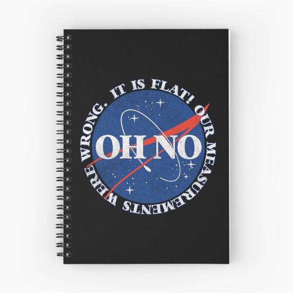 Item preview, OH NO! It IS flat - Nasa Meme  designed and sold by AestheticNow.