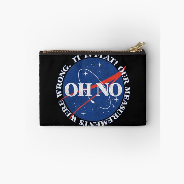 Item preview, OH NO! It IS flat - Nasa Meme  designed and sold by AestheticNow.