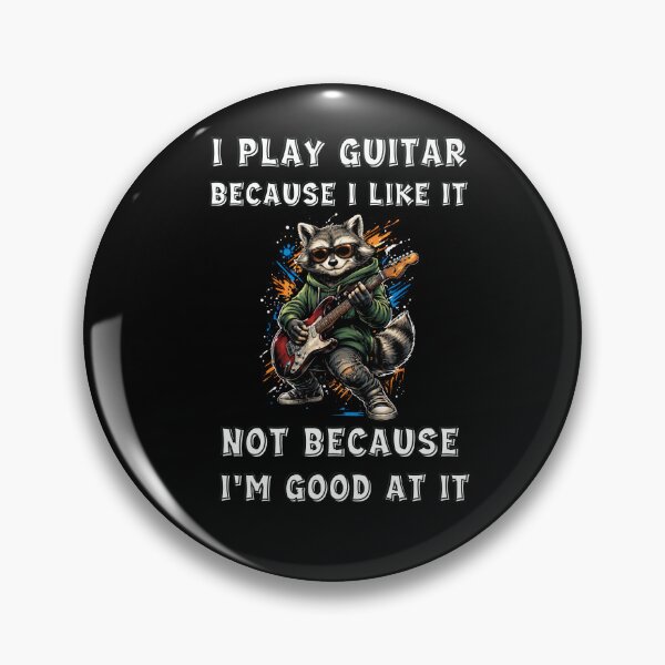 Item preview, I play guitar because I like it, not because I’m good at it. This illustration blends attitude with passion.  designed and sold by Creative-Sanc.