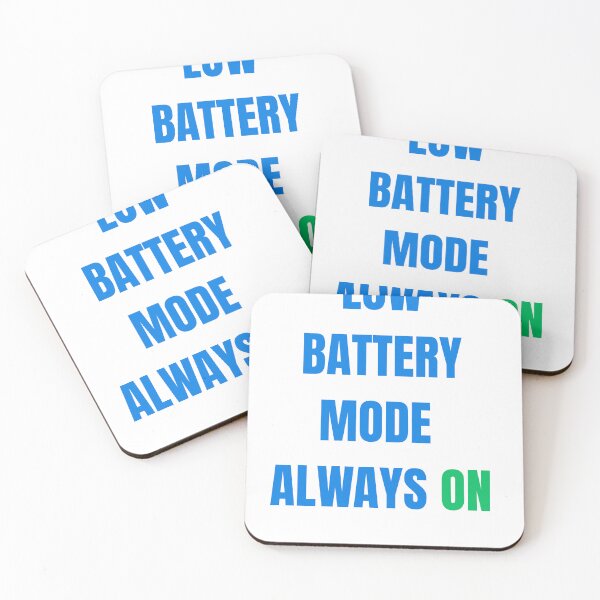 Item preview, Low Battery Mode Always On Funny Meme designed and sold by PrintTechMeme.