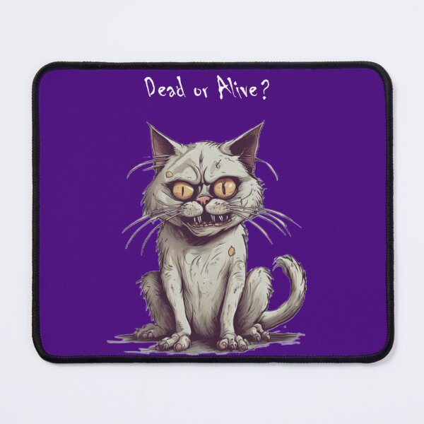 Item preview, Schrödinger’s Cat: Dead or Alive? designed and sold by PurrfectWhisper.