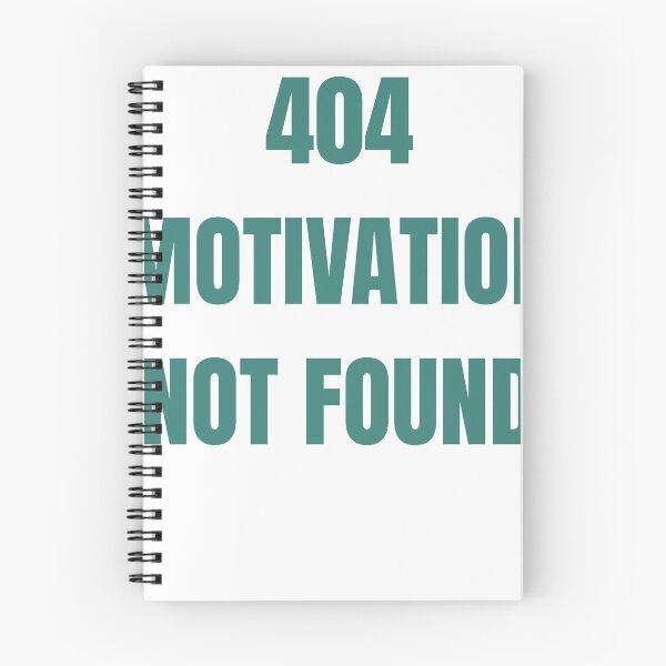 Artikelvorschau, 404 Motivation nicht gefunden – Lustiges Tech-Meme entworfen und verkauft von PrintTechMeme.