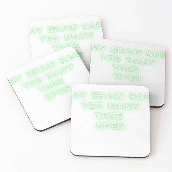 Item preview, My Brain Has Too Many Tabs Meme designed and sold by PrintTechMeme.