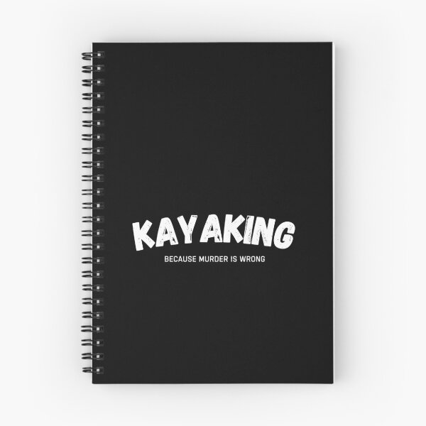 Item preview, Kayaking Because Murder Is Wrong Funny Kayaker designed and sold by StrideSuccess.