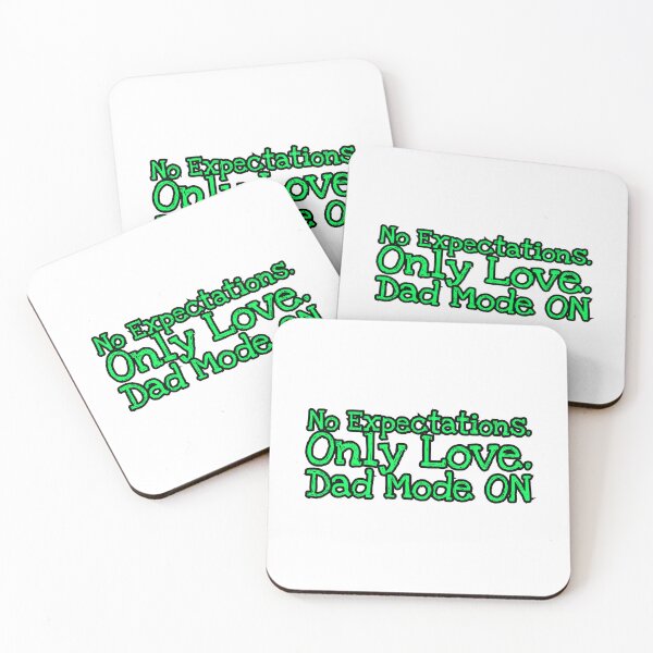 Item preview, No Expectations Only Love Dad Mode ON | Funny Dad Quote Typography Design designed and sold by UI Expert.