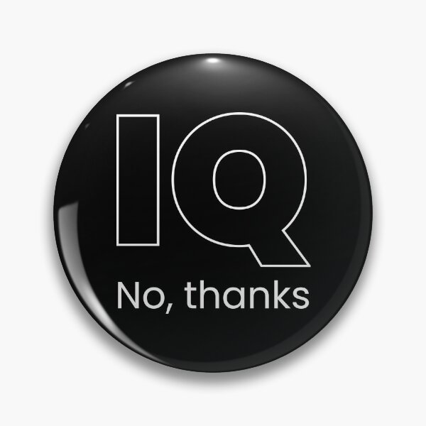 Item preview, IQ No Thanks Minimal Design designed and sold by ytist.