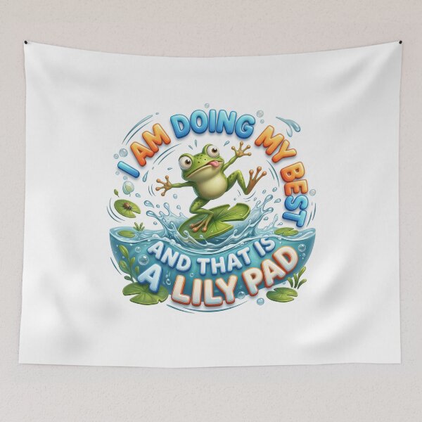 Item preview, I Am Doing My Best And That Is A Lily Pad Frog designed and sold by pradeepvisuals.
