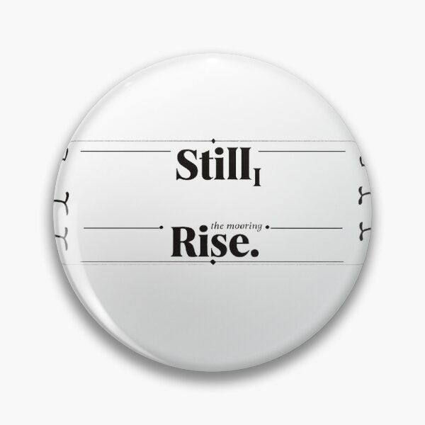 Item preview, Still I Rise designed and sold by 45IVE.