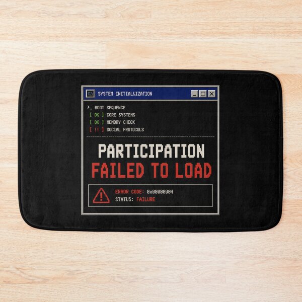 Item preview, Participation Failed to Load – Retro Boot Error Humor Design designed and sold by Mad Factory Designs.