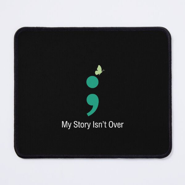 Item preview, My Story Isn't Over Semicolon Mental Health Awareness Hope designed and sold by SofenArt.