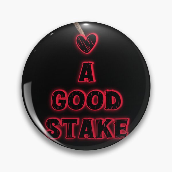 Item preview, I Love A Good Stake designed and sold by KnightsTreks.