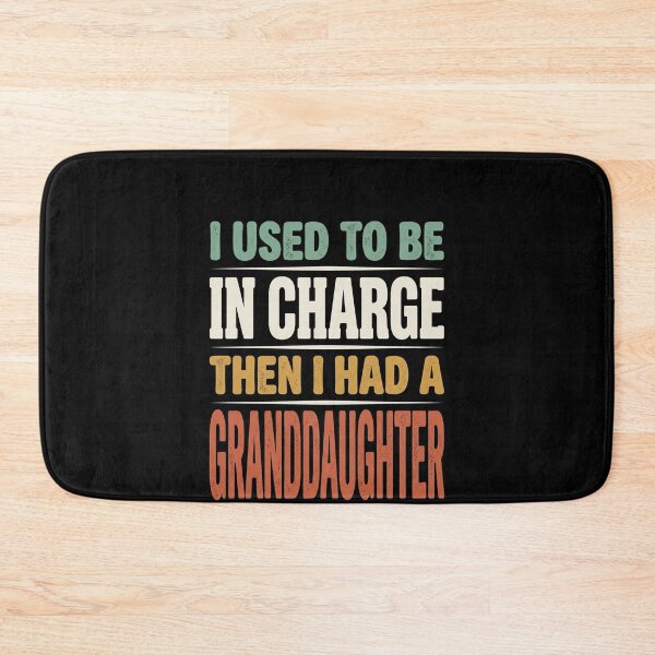 Item preview, I Used To Be In Charge Then I Had A Granddaughter Grandparent Grandchild Humor Grandpa Grandma designed and sold by SofenArt.