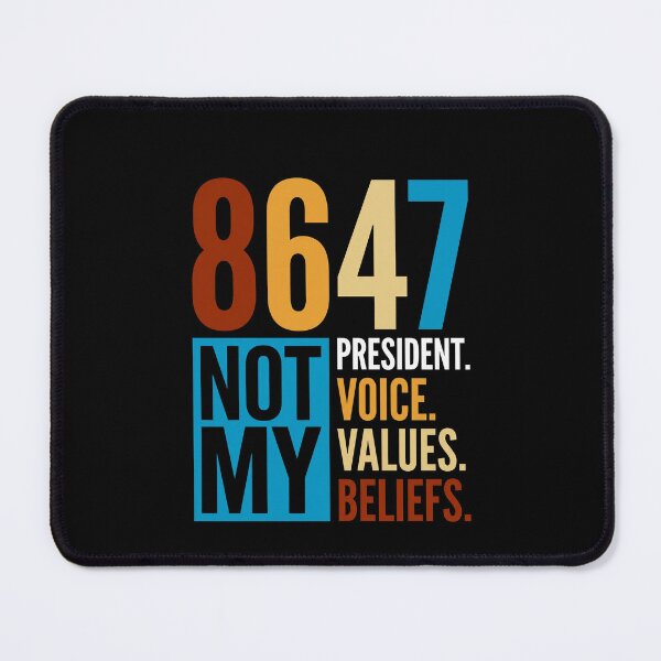 Item preview, 8647 Not My President. Voice. Values. Beliefs. Political Activist Protest Citizen designed and sold by SofenArt.