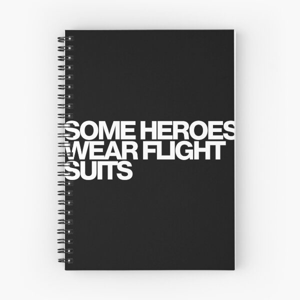 Item preview, Some Heroes Wear Flight Suits - SkyMed Art designed and sold by dsxclothing.