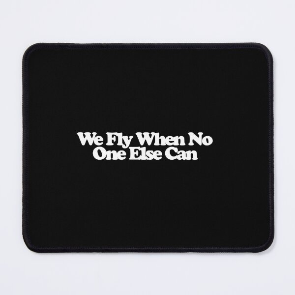 Item preview, We Fly When No One Else Can - SkyMed Art designed and sold by dsxclothing.