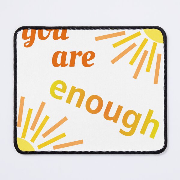 Item preview, You are enough designed and sold by designbycath.