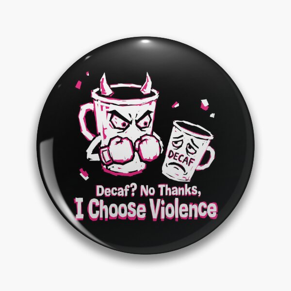 Item preview, Decaf No Thanks I Choose Violence Funny Coffee designed and sold by XYZ LAB by Jesuperman.
