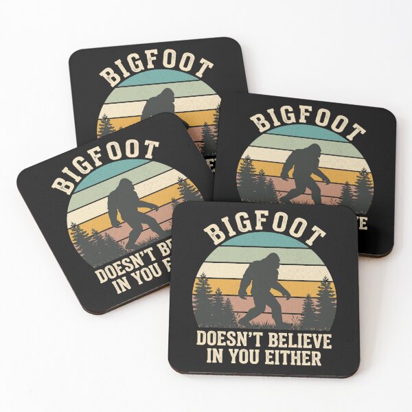 Item preview, Bigfoot Doesn't Believe In You Either Sasquatch Cryptid Humor Believer designed and sold by SofenArt.