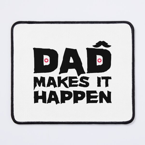Item preview, Dad Makes It Happen Typography Design | Cool Father’s Day Quote Art designed and sold by UI Expert.