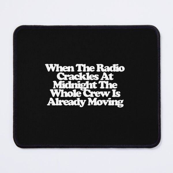 Item preview, When The Radio Crackles At Midnight The Whole Crew Is Already Moving - SkyMed Art designed and sold by dsxclothing.